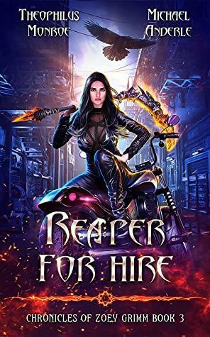 Reaper For Hire by Michael Anderle, Theophilus Monroe