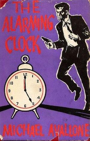 The Alarming Clock by Michael Avallone