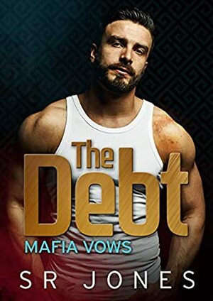 The Debt by Ansley Blackstock, S.R. Jones