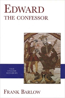 Edward the Confessor by Frank Barlow