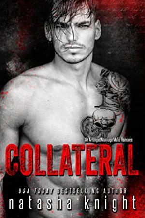 Collateral Damage by Natasha Knight