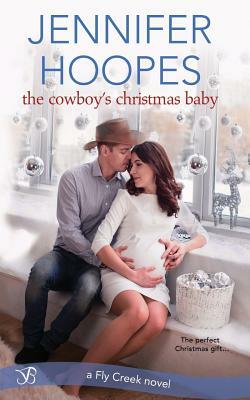 The Cowboy's Christmas Baby by Jennifer Hoopes