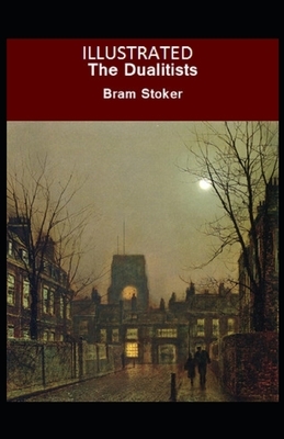 The Dualitists Illustrated by Bram Stoker