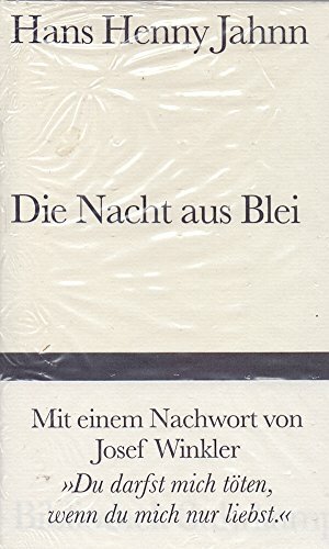 Die Nacht aus Blei by Uwe Schweikert, Hans Henny Jahnn