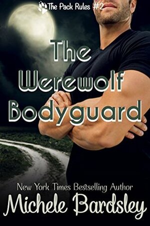 Her Werewolf Bodyguard by Michele Bardsley