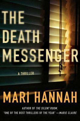 The Death Messenger: A Thriller by Mari Hannah