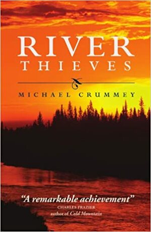 Rzeka złodziei by Michael Crummey