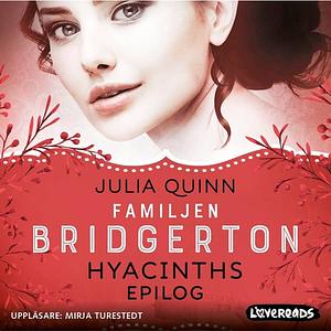 Familjen Bridgerton: Hyacinths epilog by Julia Quinn