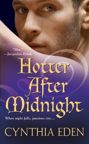 Hotter After Midnight by Cynthia Eden