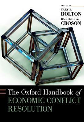 The Oxford Handbook of Economic Conflict Resolution by 