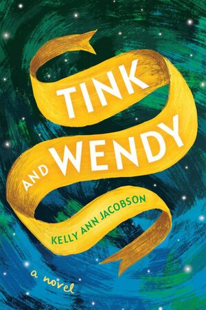 Tink and Wendy by Kelly Ann Jacobson