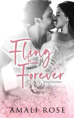 Fling to Forever by Amali Rose
