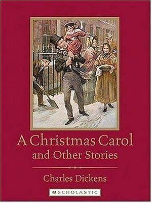 A Christmas Carol and Other Stories by Charles Dickens