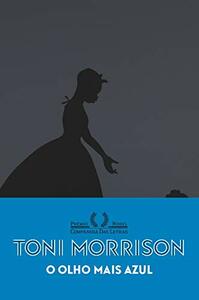 O olho mais azul by Toni Morrison