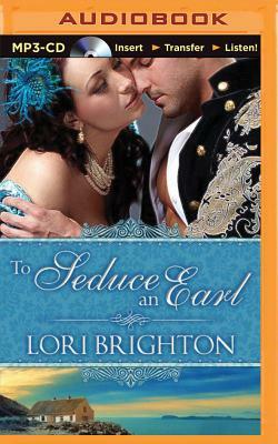 To Seduce an Earl by Lori Brighton