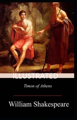 Timon of Athens Illustrated by William Shakespeare