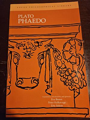 Plato's Phaedo by Peter Kalkavage, Eva T. H. Brann, Eric Salem
