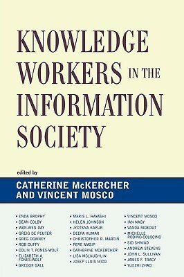 Knowledge Workers in the Information Society by Vincent Mosco