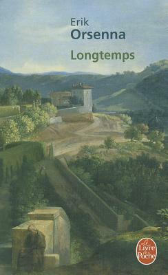 Longtemps by Erik Orsenna