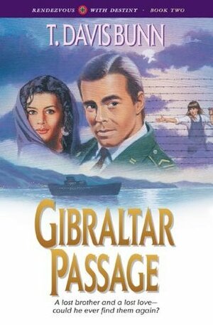 Gibraltar Passage by T. Davis Bunn, Davis Bunn