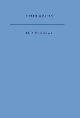 After Hours by Ted Pearson