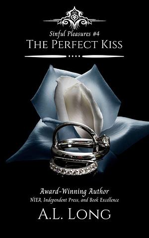 The Perfect Kiss by A.L. Long, A.L. Long