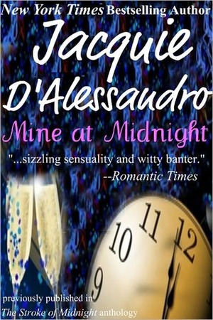 Mine at Midnight by Jacquie D'Alessandro
