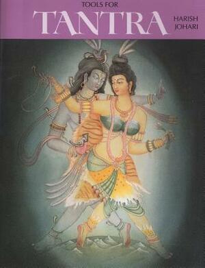 Tools for Tantra by Harish Johari