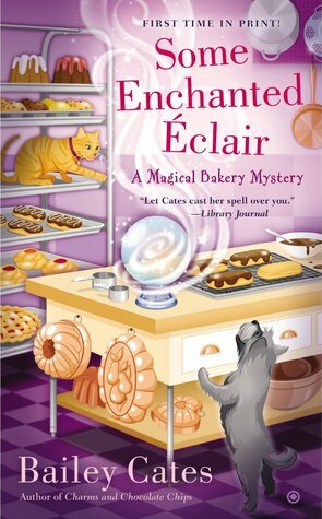 Some Enchanted Éclair by Bailey Cates