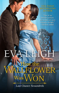 How the Wallflower Was Won by Eva Leigh
