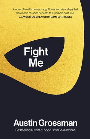 Fight Me! by Austin Grossman