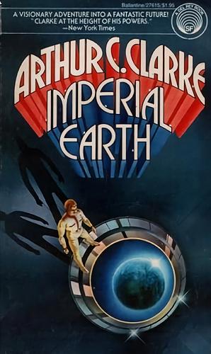 Imperial Earth by Arthur C. Clarke