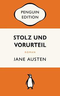 Stolz und Vorurteil: Roman - Penguin Edition (Deutsche Ausgabe) - Die kultige Klassikerreihe - ausgezeichnet mit dem German Brand Award 2022 by Jane Austen