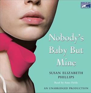 Nobody's Baby But Mine by Susan Elizabeth Phillips