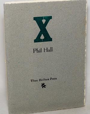 X by Phil Hall
