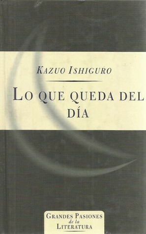 Lo que queda del día by Angel Luis Hernández Francés, Kazuo Ishiguro