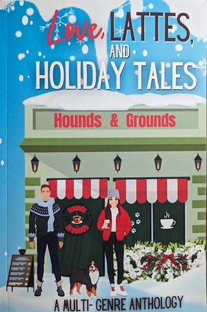 Love, Lattes, & Holiday Tales: A Multi-Genre Romance Charity Anthology by Charlie Rahe, Phoebe Alexander, Rochelle Bradley, Miranda Lynn, Faith Alexander, Anna Haque, C.J. Baty, C.J. Corbin, Sharon Hamilton, AJ Renee, Hope Daniels, Peggy Jaeger, Miski Harris, Aurelia Yates, Tori Ross, Sutton Bishop, Margaret Kay, CJ Warrant, LC Taylor, Cynthia Carver, Tessa McFionn, Sharon Michalove, Sara Hurst, Juliette Hyland, Aliya Dalrae