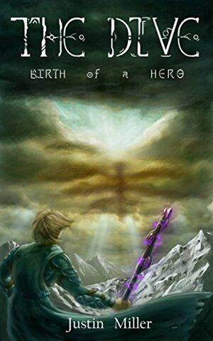 Birth of a Hero by Justin Miller