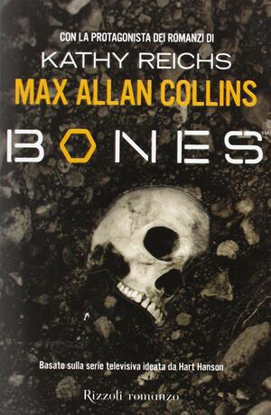 Bones by Max Allan Collins