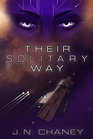 Their Solitary Way by J.N. Chaney