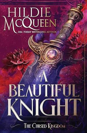 A Beautiful Knight by Hildie McQueen