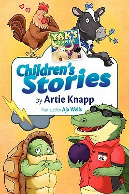 Yak's Corner: Children's Stories by Artie Knapp by Artie Knapp, Aja Wells