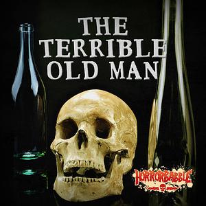 The Terrible Old Man by H.P. Lovecraft