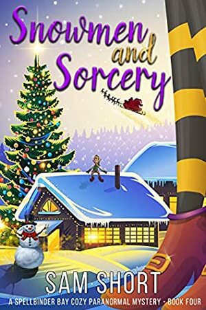 Snowmen and Sorcery by Sam Short