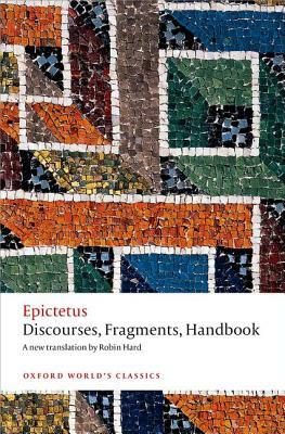 Discourses, Fragments, Handbook by Christopher Gill, Epictetus, Robin Hard