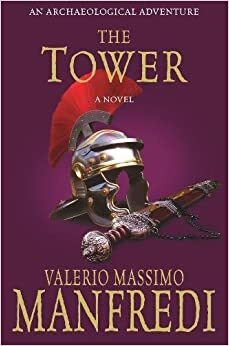 Ο Πύργος της Μοναξιάς by Valerio Massimo Manfredi