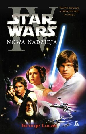 Star Wars. Nowa Nadzieja by George Lucas