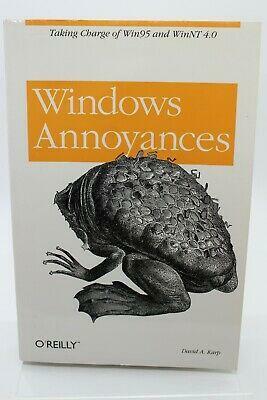 Windows Annoyances: Taking Charge of Win95 and WinNT 4.0 by David A. Karp