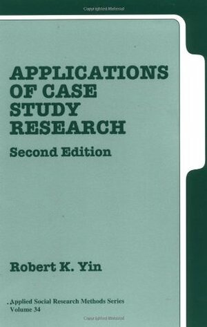 Applications of Case Study Research by Robert K. Yin