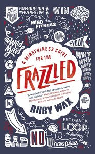 A Mindfulness Guide for the Frazzled by Ruby Wax